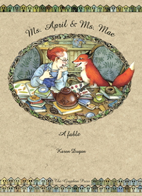 Ms. April & Ms. Mae: A Fable