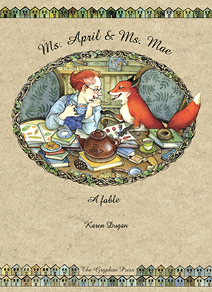 Ms. April & Ms. Mae: A Fable